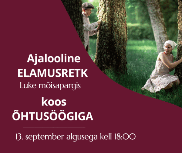 Ajalooline elamusretk Luke mõisapargis koos õhtusöögiga